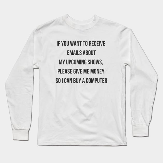 Emails Long Sleeve T-Shirt by ryanmcintire1232